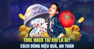 Tool hack tài xỉu có thật không? Cách kiểm tra chi tiết